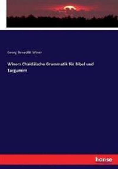 Winers Chaldäische Grammatik für Bibel und Targumim