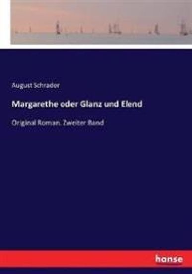 Margarethe oder Glanz und Elend
