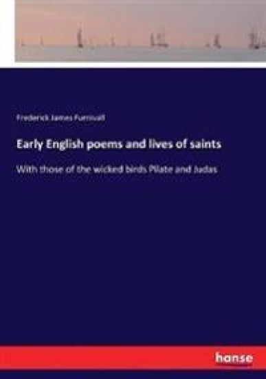 Early English poems and lives of saints