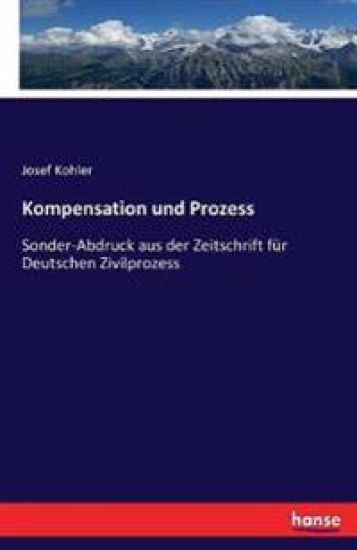 Kompensation und Prozess