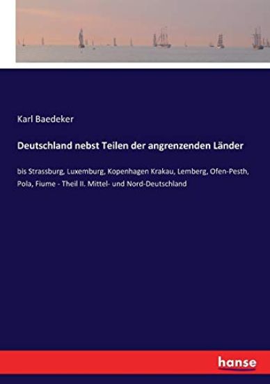 Deutschland nebst Teilen der angrenzenden Länder