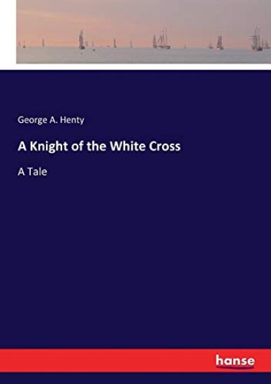 A Knight of the White Cross
