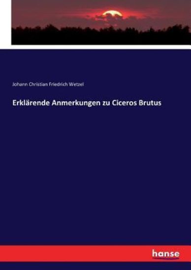 Erklärende Anmerkungen zu Ciceros Brutus