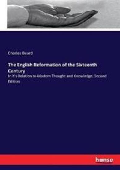 The English Reformation of the Sixteenth Century