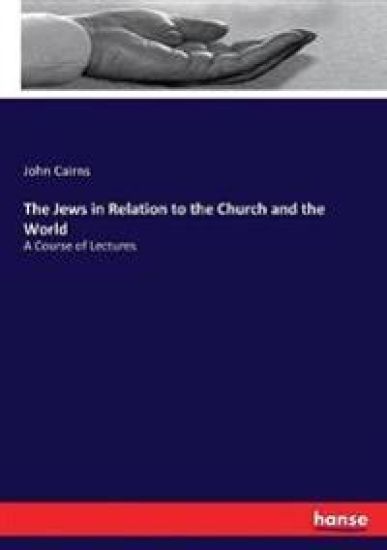 The Jews in Relation to the Church and the World