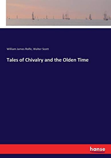 Tales of Chivalry and the Olden Time