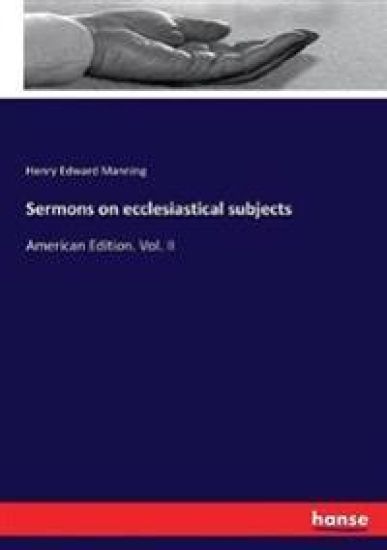 Sermons on ecclesiastical subjects