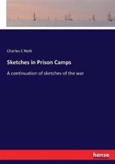 Sketches in Prison Camps