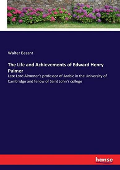 The Life and Achievements of Edward Henry Palmer – Walter Besant, kirjan kansikuva