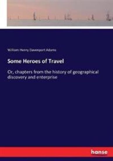 Some Heroes of Travel