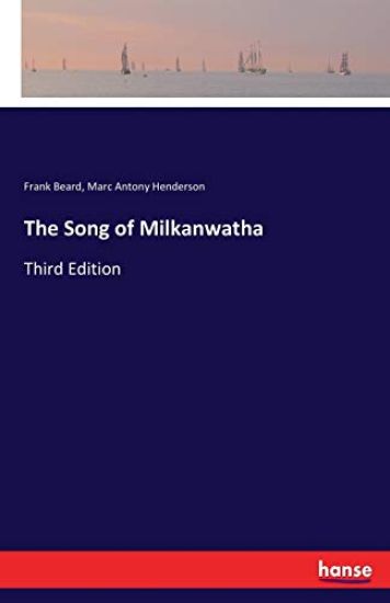 The Song of Milkanwatha
