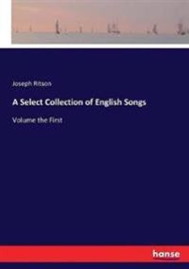 A Select Collection of English Songs