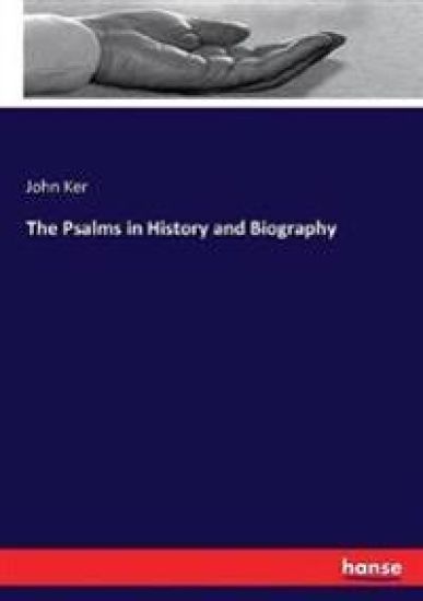 The Psalms in History and Biography