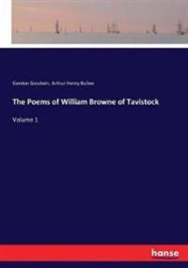 The Poems of William Browne of Tavistock