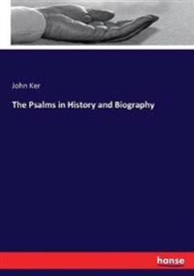 The Psalms in History and Biography