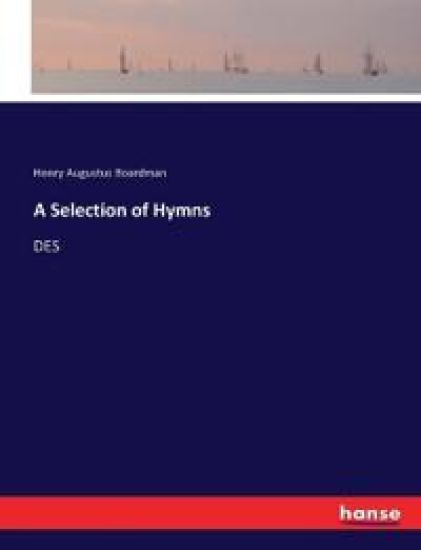 A Selection of Hymns