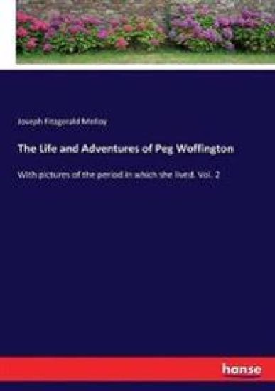 The Life and Adventures of Peg Woffington
