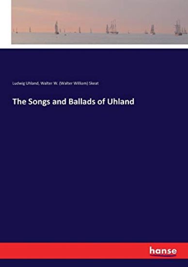 The Songs and Ballads of Uhland