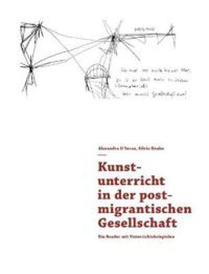 Kunstunterricht in der postmigrantischen Gesellschaft