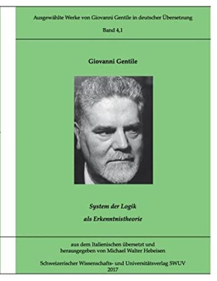 Ausgewählte Werke von Giovanni Gentile, Band 4.1
