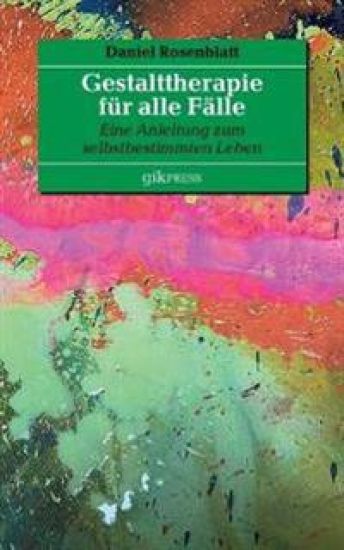 Gestalttherapie für alle Fälle