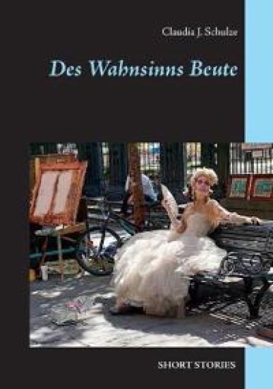Des Wahnsinns Beute