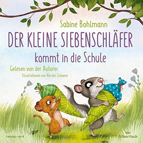 Der kleine Siebenschläfer: Der kleine Siebenschläfer kommt in die Schule