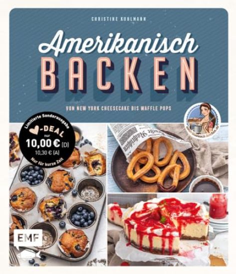 Amerikanisch backen - vom erfolgreichen YouTube-Kanal amerikanisch-kochen.de