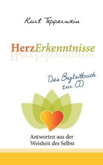 HerzErkenntnisse - Antworten aus der Weisheit des Selbst