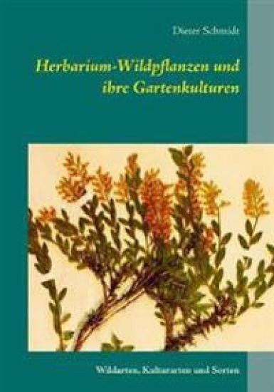 Herbarium-Wildpflanzen und ihre Gartenkulturen