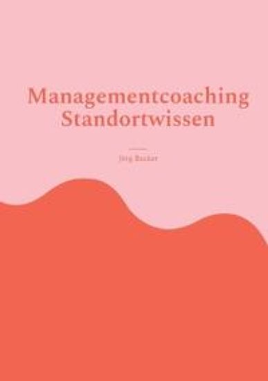 Managementcoaching Standortwissen
