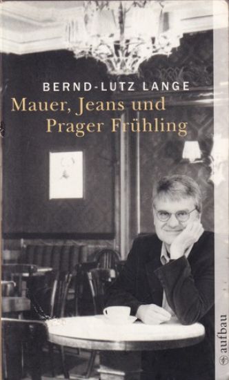 Mauer, Jeans und Prager Frühling