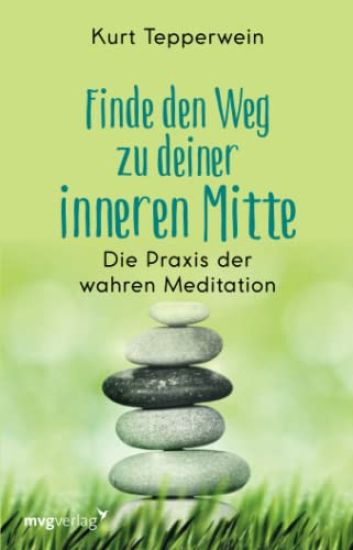Finde den Weg zu deiner inneren Mitte