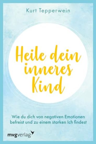 Heile dein inneres Kind