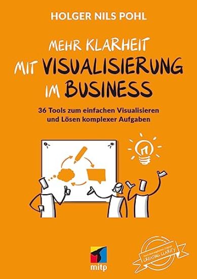 Mehr Klarheit mit Visualisierung im Business