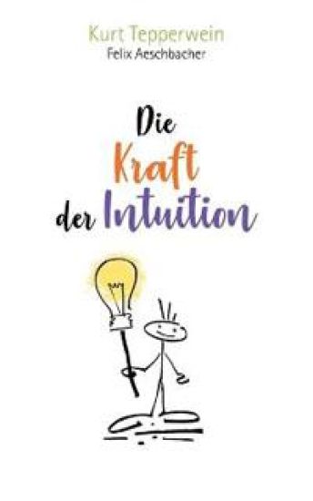 Die Kraft der Intuition