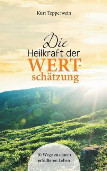 Die Heilkraft der Wertschätzung