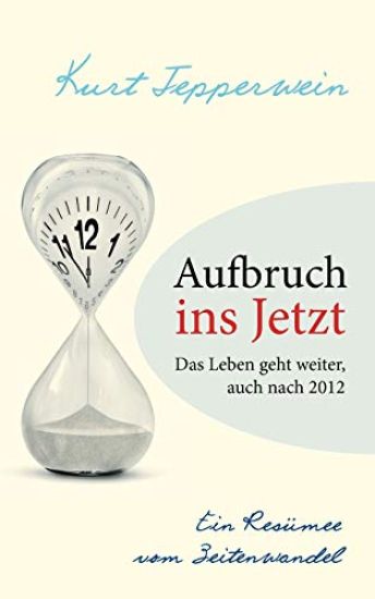 Aufbruch ins Jetzt