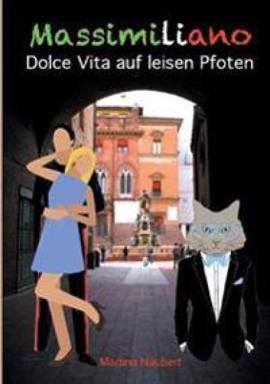 Massimiliano Dolce Vita auf leisen Pfoten (illustrierte Ausgabe)