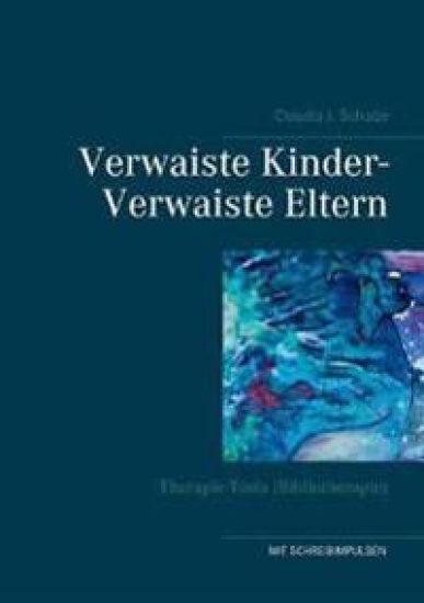 Verwaiste Kinder- Verwaiste Eltern