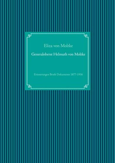 Generaloberst Helmuth von Moltke