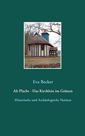 Alt Placht - Das Kirchlein im Grünen