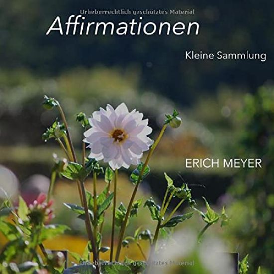 Affirmationen - Kleine Sammlung