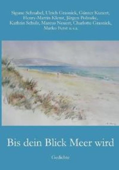 Bis dein Blick Meer wird