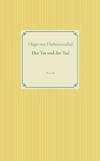 Der Tor und der Tod – Hugo Von Hofmannsthal, kirjan kansikuva