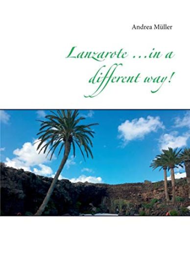 Lanzarote ...in a different way!