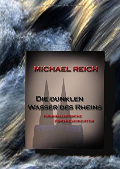 Die dunklen Wasser des Rheins