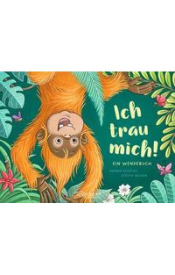Ich trau mich! / Ich trau mich nicht!