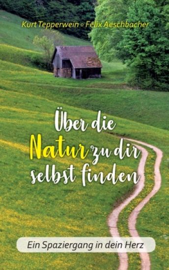 Über die Natur zu dir selbst finden