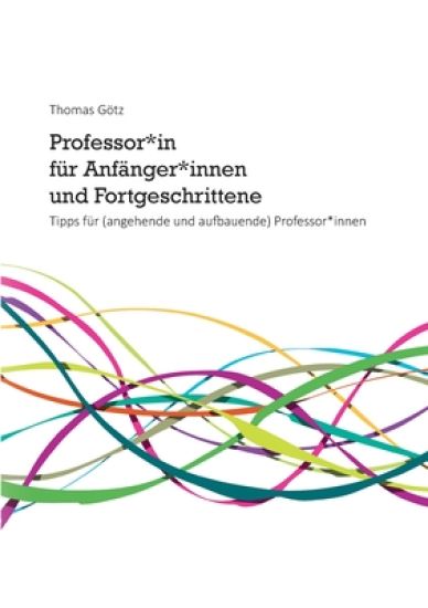 Professor*in für Anfänger*innen und Fortgeschrittene